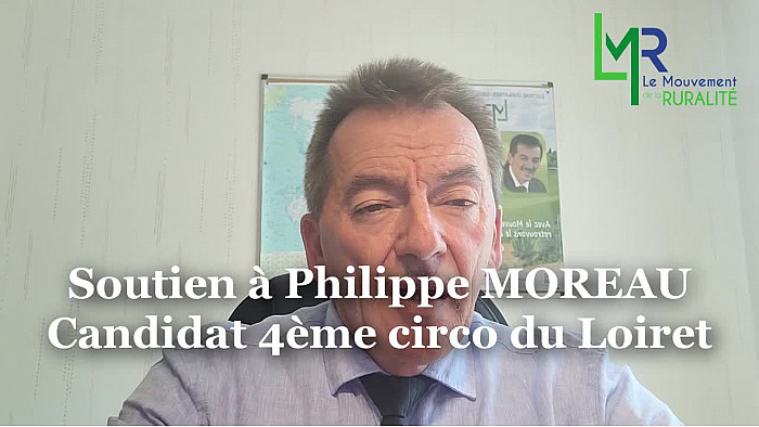 Philippe Moreau candidat LMR dans le Loiret circo 4 - Soutien d'Eddie Puyjalon président du Mouvement de la Ruralité
