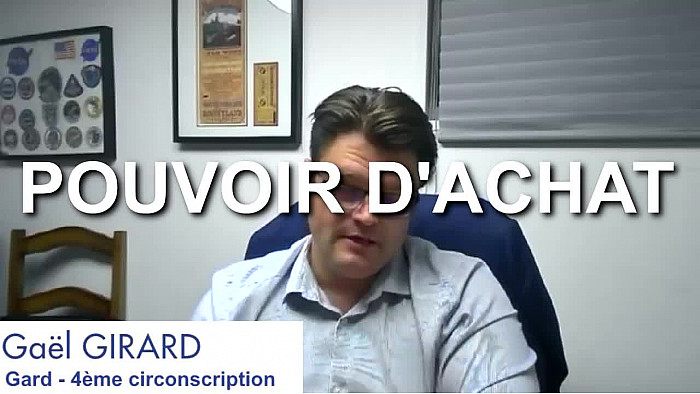 Gaël Girard - Candidat 4ème circonscription du Gard  : Comment préserver le pouvoir d'achat ?